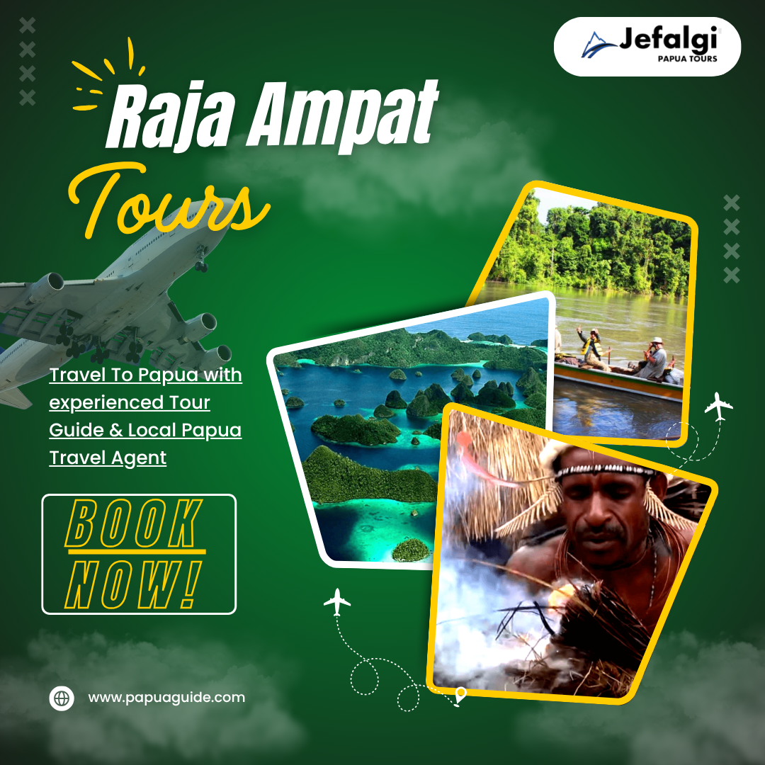 Raja Ampat Tours – Lodging, Snorkeling, Best Exploration