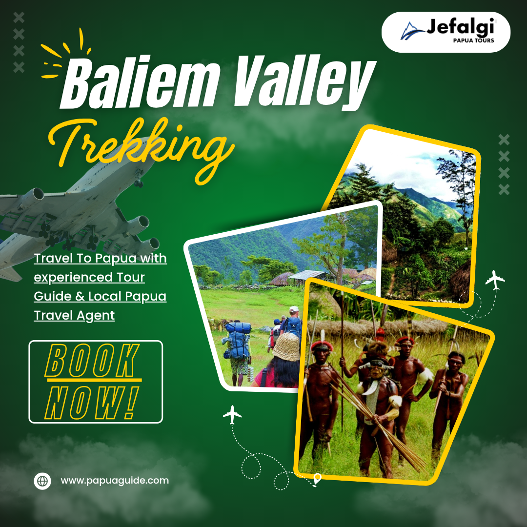 Baliem Valley Trekking: Explore The Culture of Papua