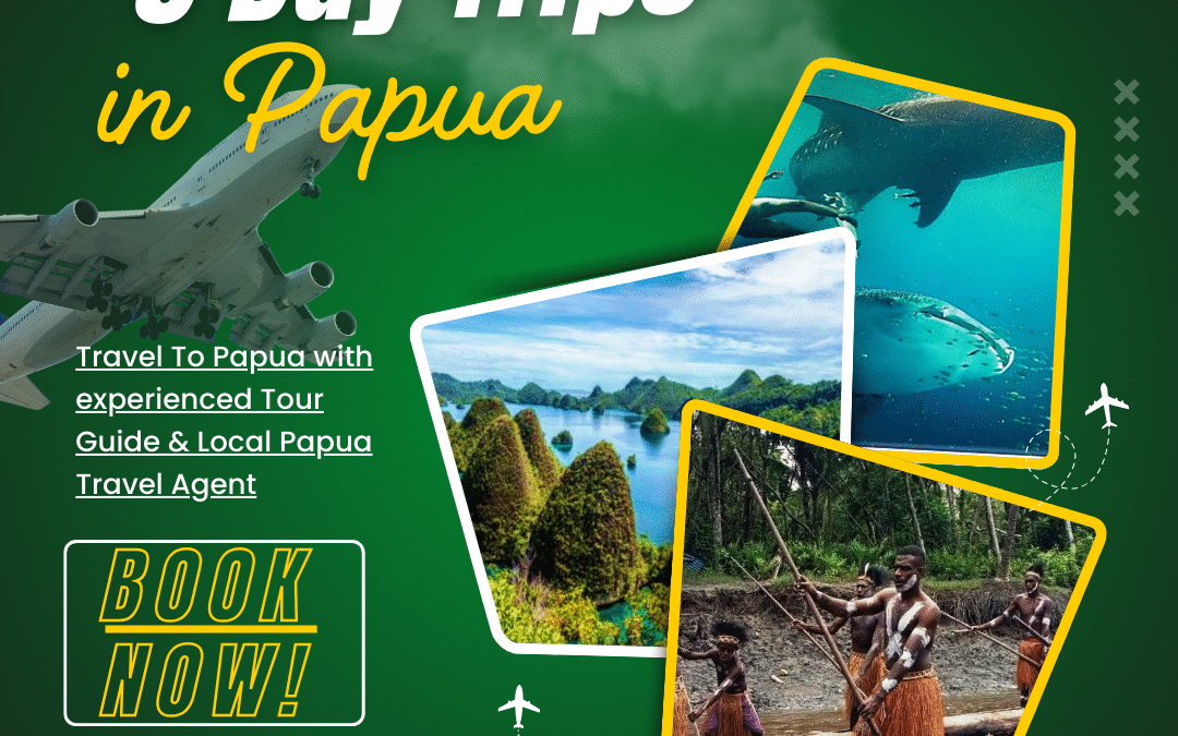 5 day trips in Papua
