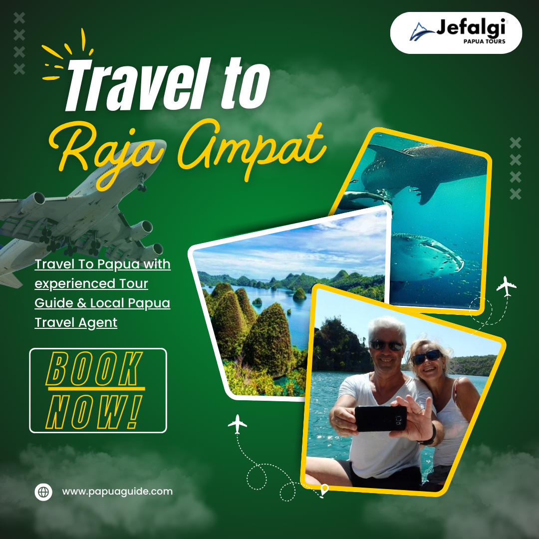 Travel to Raja Ampat: Complete Tour at Affordable Prices