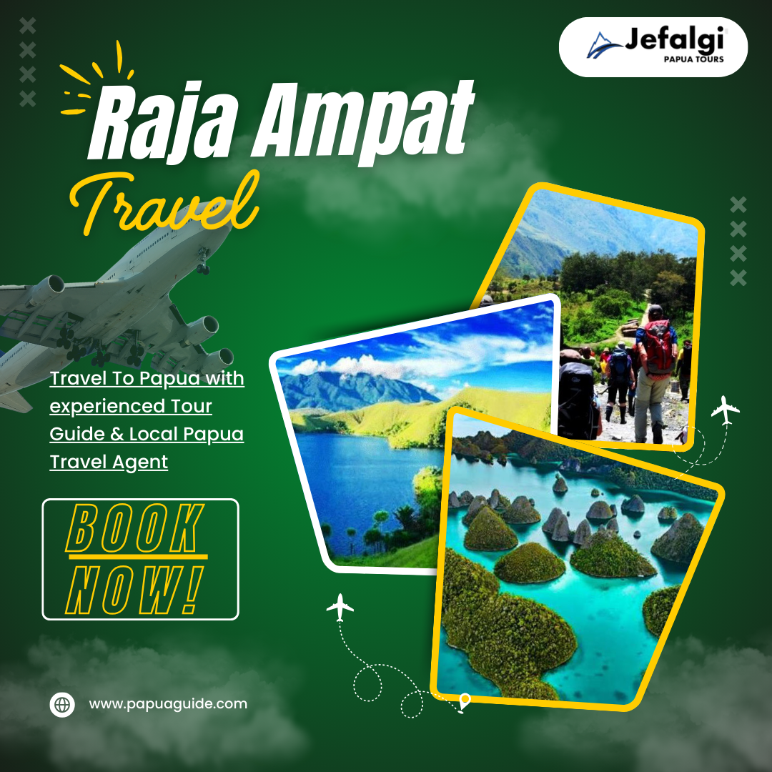 Raja Ampat Travel | Exciting Itinerary & Iconic Destinations