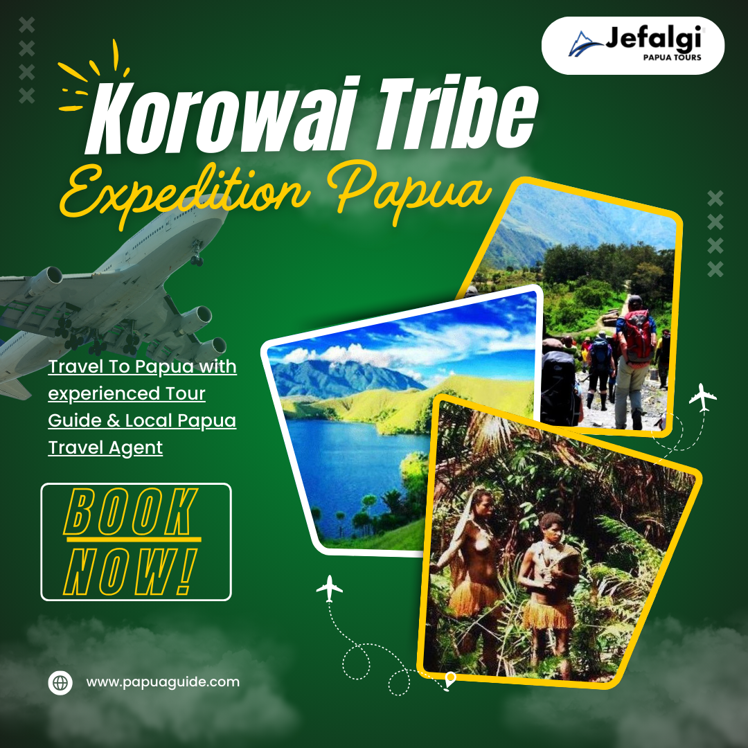 Korowai Tribe Expedition Papua: Trekking & Adventure