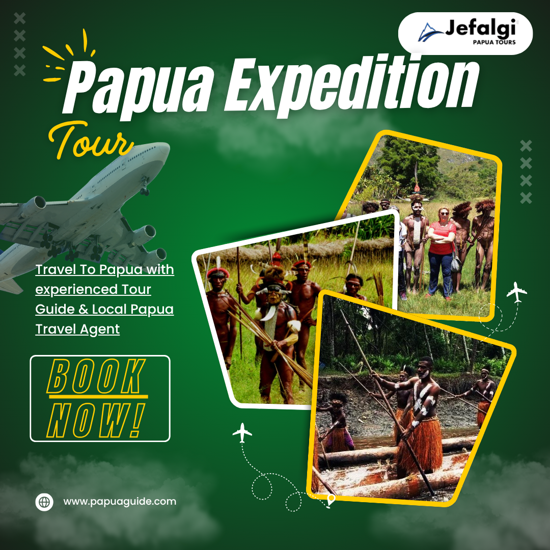 Papua Expedition Tour | Exploration of Indigenous Culture