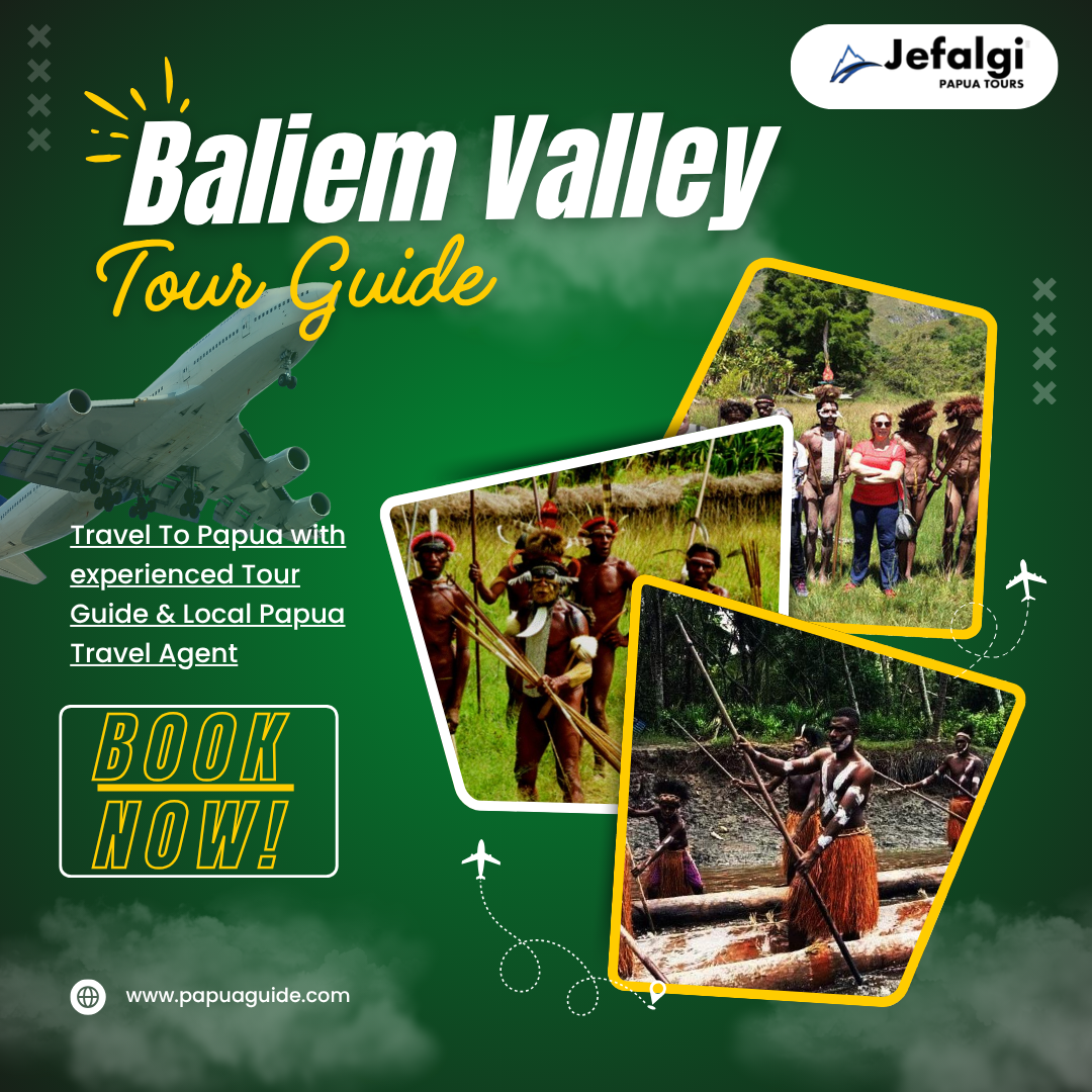 Baliem Valley Tour Guide – Best Prices Tour Packages