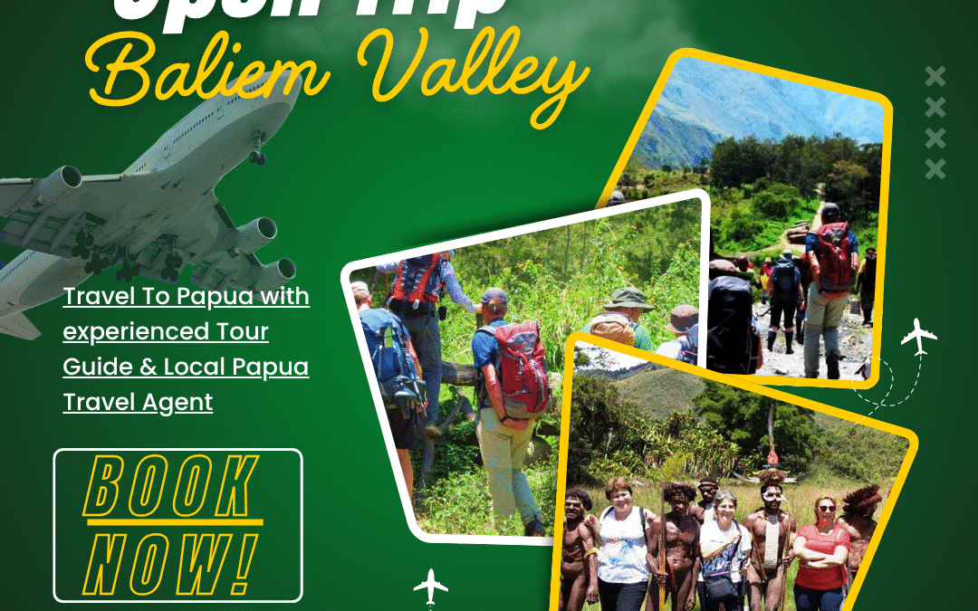 Open Trip Baliem Valley, The Best Papua Tour Package