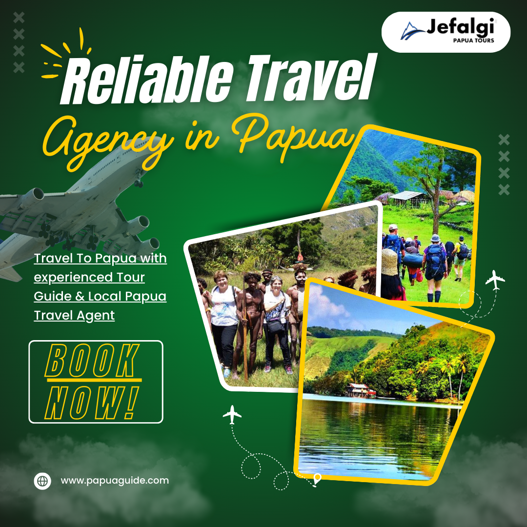 Reliable Travel Agency in Papua | Cultural & Nature Adventures