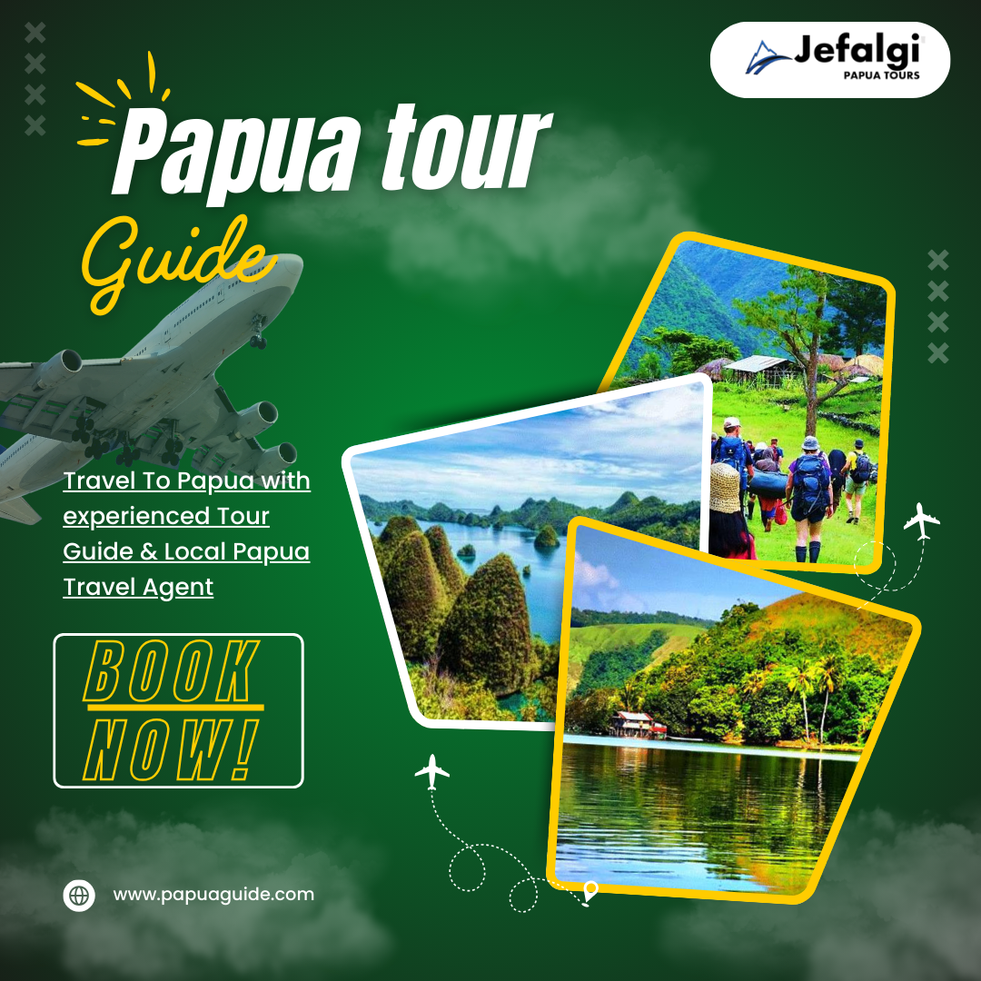 Best Papua Tour Guide | Explore Popular Destinations 
