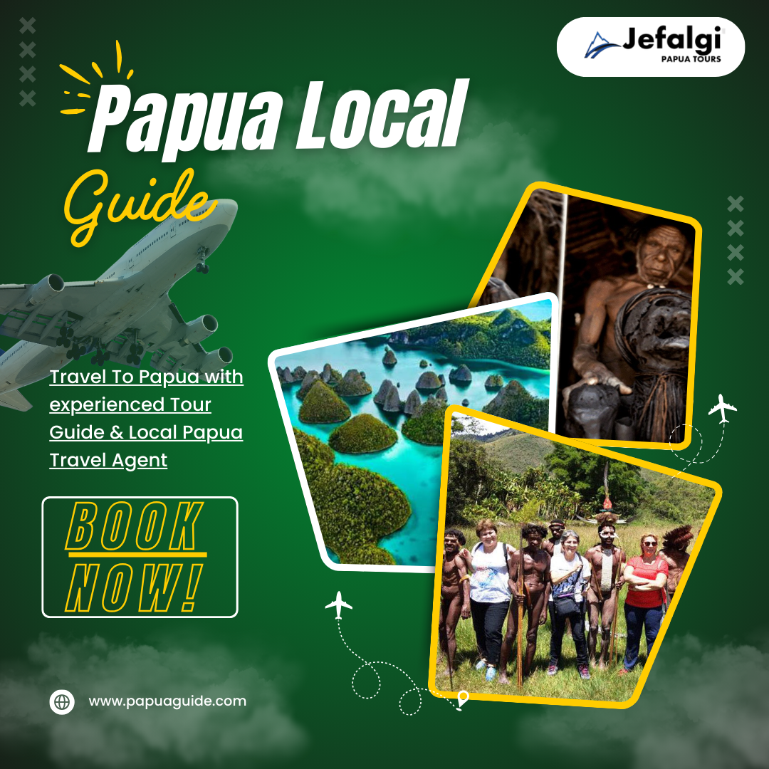 Trusted Papua Local Guide | Create Unforgettable Adventures