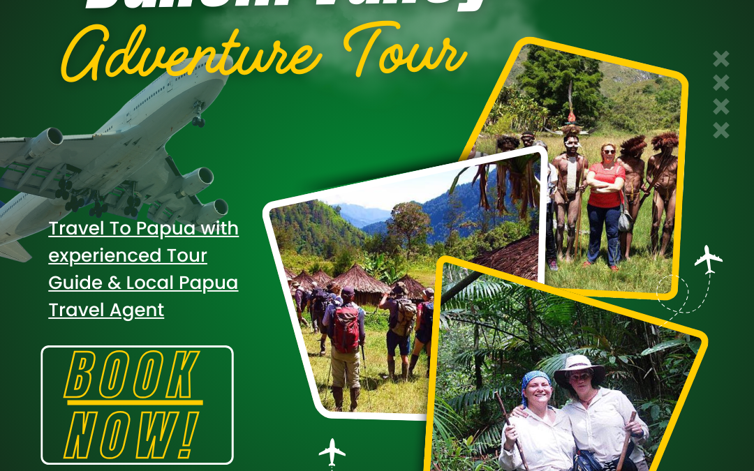 Baliem Valley Adventure Tour in the Nature and Culture of Papua