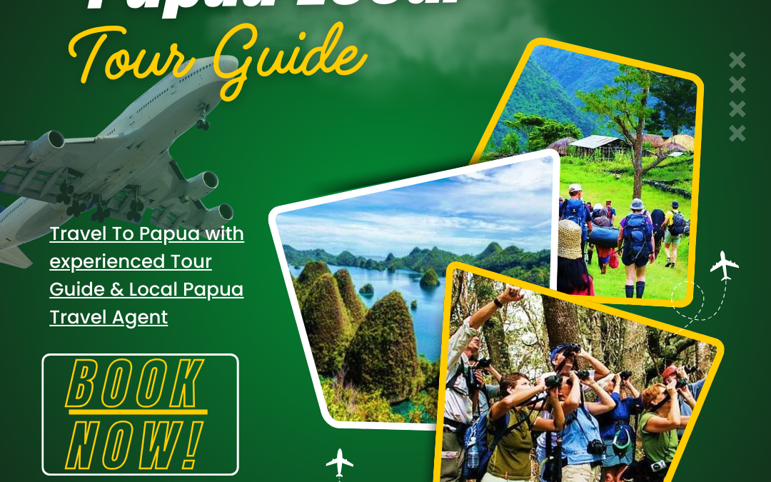 Papua Local Tour Guide