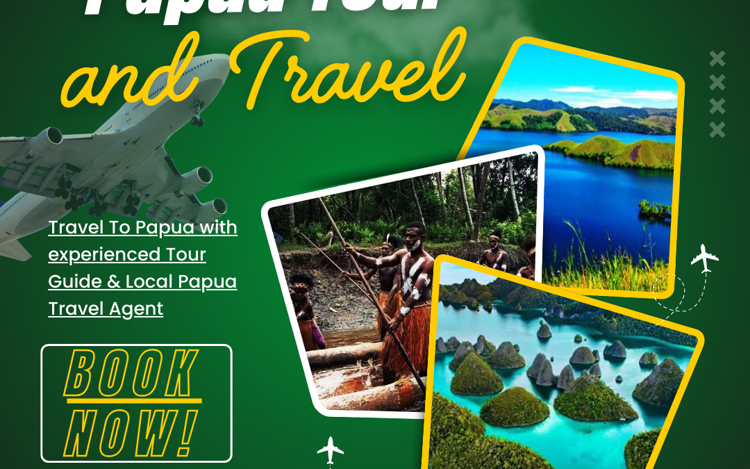 Papua Tour and Travel