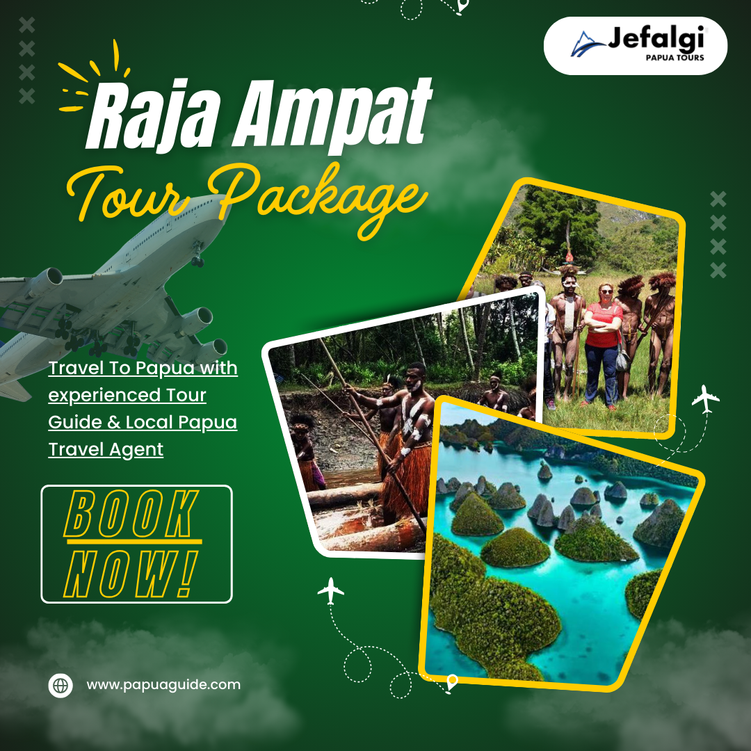 Raja Ampat Tour Package – Best Nature and Cultural Adventure