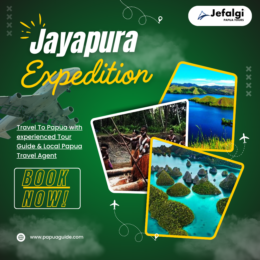 Jayapura Expedition | Enjoy a Nature Vacation in Papua