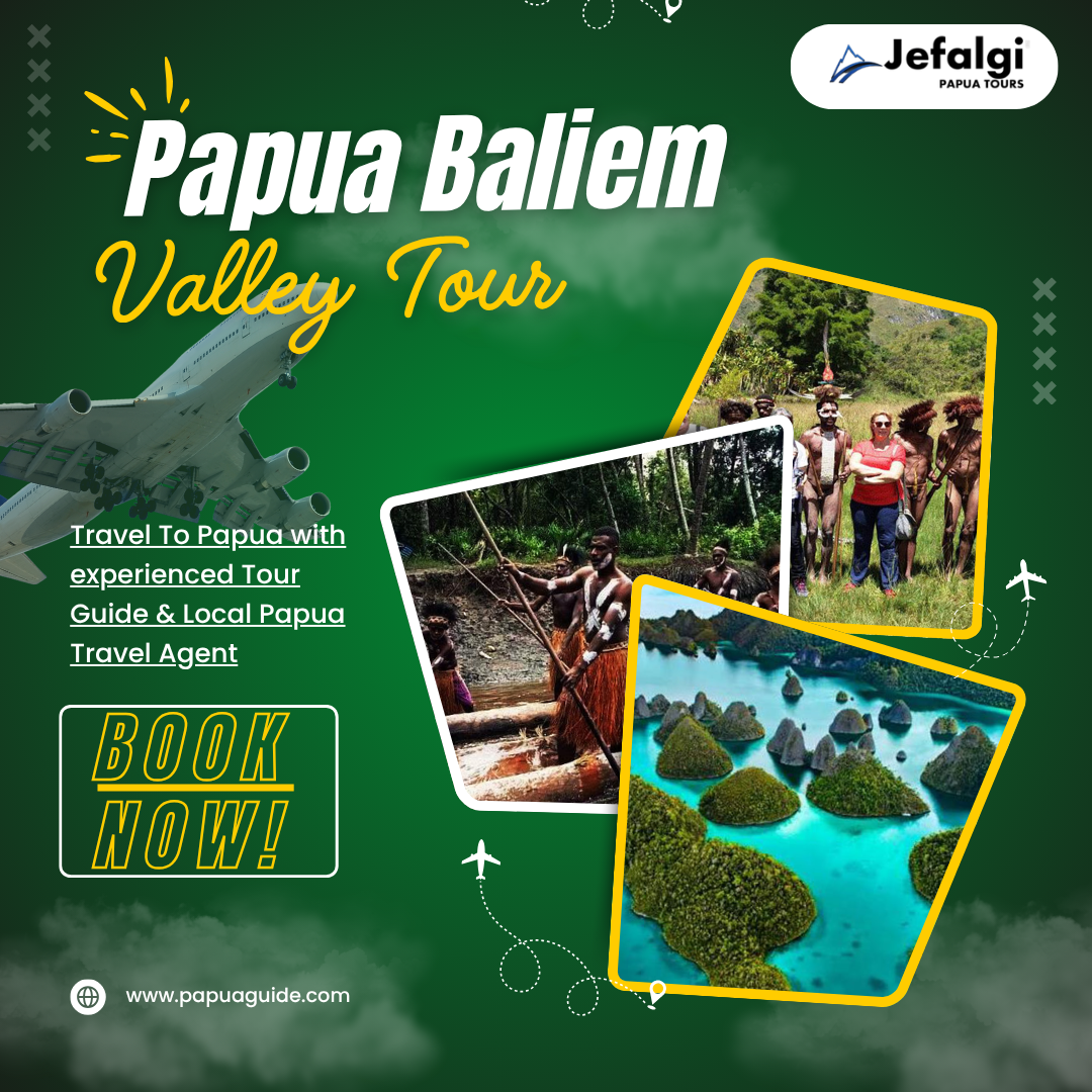 Papua Baliem Valley Tour | Explore the Traditions and Natural Beauty