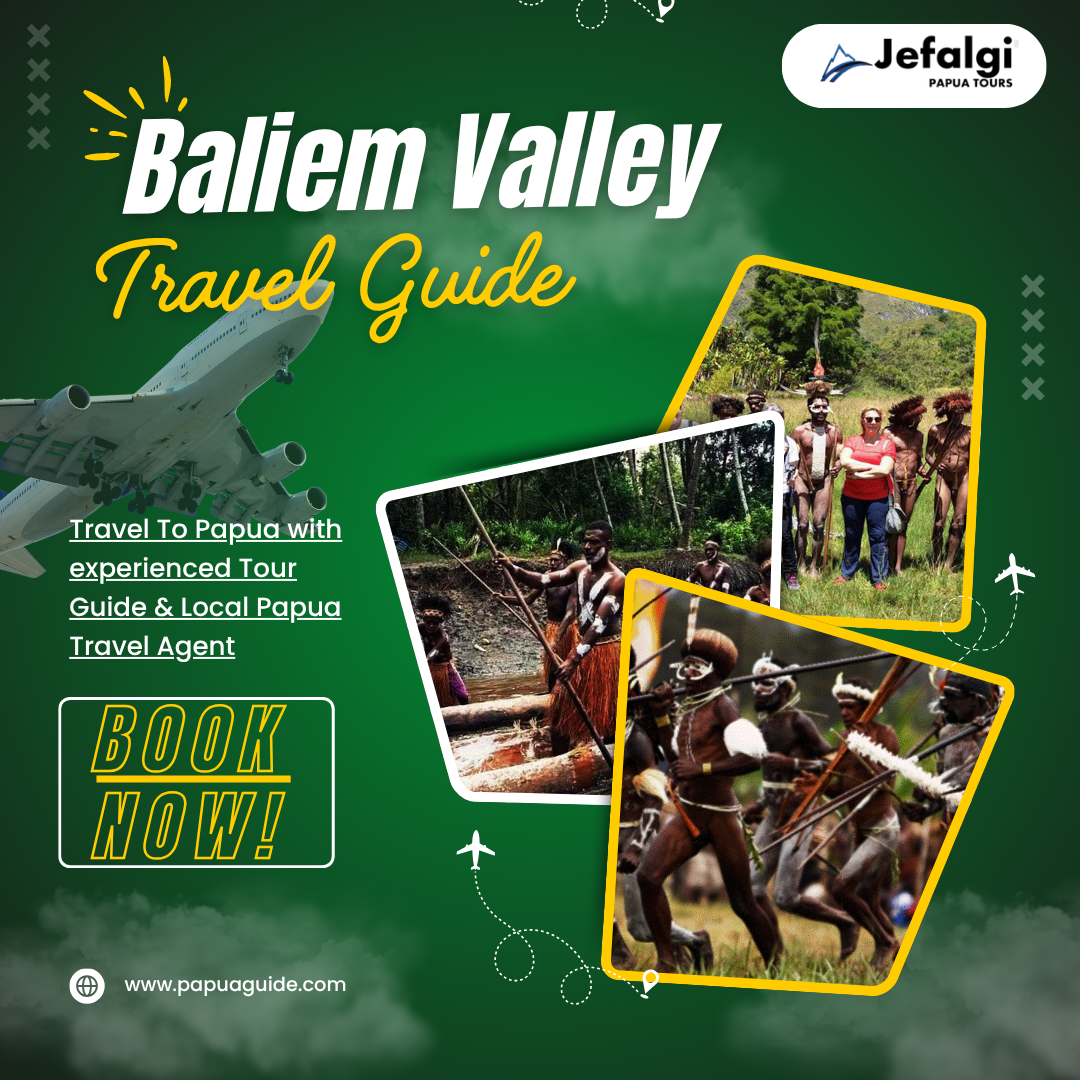 Baliem Valley Travel Guide: Culture, Trekking & Nature