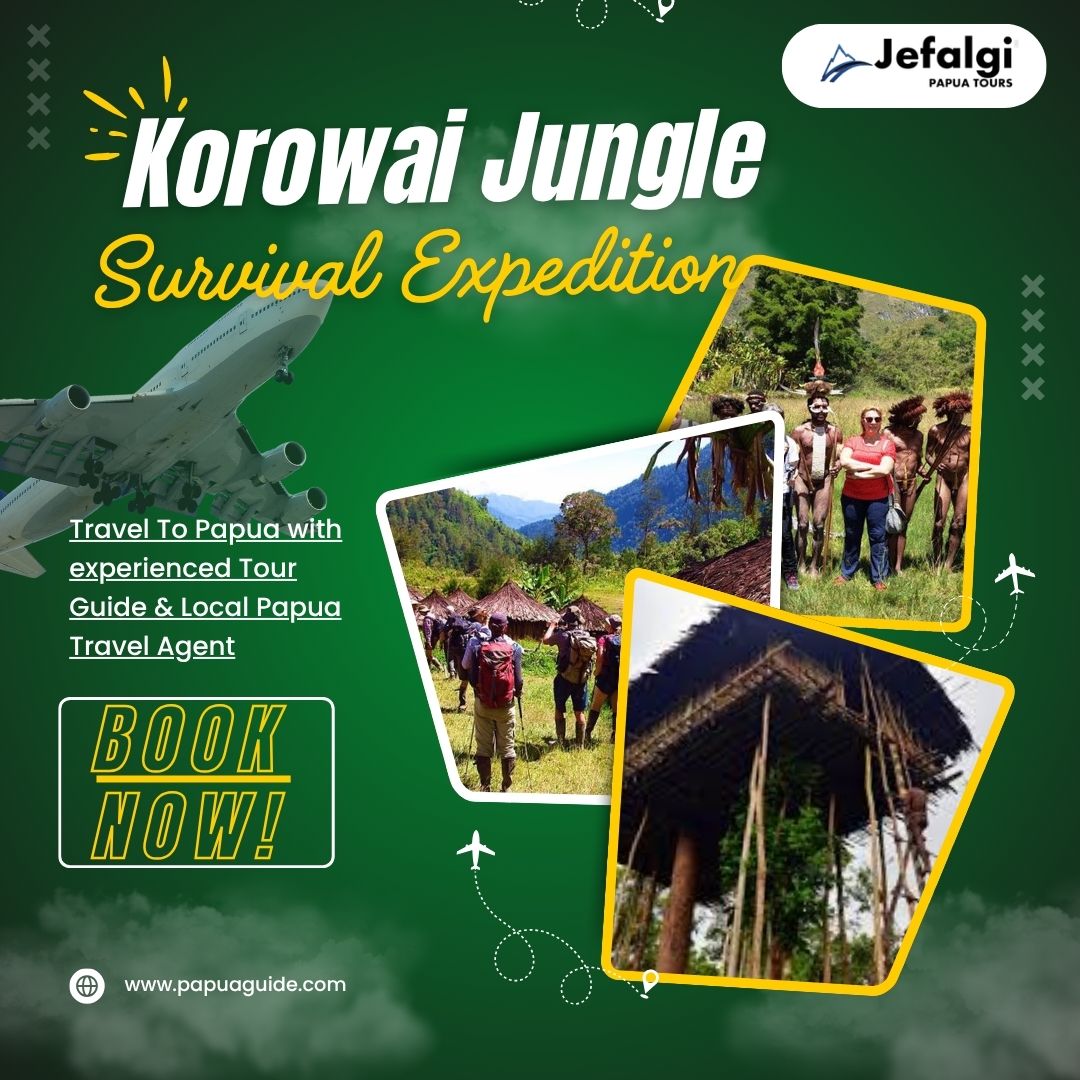 Korowai Jungle Survival Expedition in the Papua Hinterlands