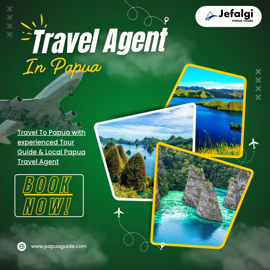 Travel Agent in Papua: Explore Papua Indonesia with Local Travel Experts